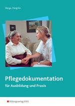 Joachim Berga; Rüdiger Pangritz: Pflegedokumentation, Buch