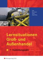 Ausbildungssituationen. Groß- und Außenhandelhandel. Arbeitsbuch, Buch