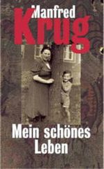 Manfred Krug: Mein schönes Leben, Buch
