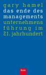 Gary Hamel: Das Ende des Managements, Buch
