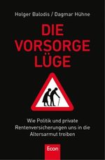 Holger Balodis: Die Vorsorgelüge, Buch