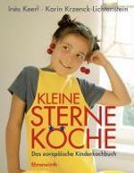 Inès Keerl; Karin Krzenck-Lichtenstein: Kleine Sterne-Köche, Buch
