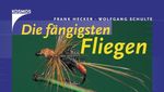 Frank Hecker; Wolfgang Schulte: Die fängigsten Fliegen, Buch