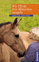 Carola Lind; Karin Müller: Wie Pferde ihre Menschen spiegeln, Buch