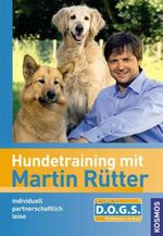 Martin Rütter: Hundetraining mit Martin Rütter, Buch