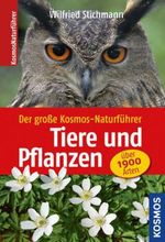 Wilfried Stichmann: Der große Kosmos-Naturführer Tiere und Pflanzen, Buch