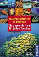 Matthias Bergbauer; Manuela Kirschner: Tauchreiseführer Malediven, Buch