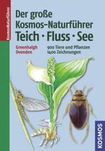 Malcolm Greenhalgh: Der große Kosmos-Naturführer Teich, Fluss, See, Buch