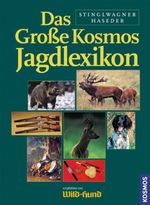 Gerhard K. F. Stinglwagner; Ilse E. Haseder: Das Große Kosmos Jagdlexikon, Buch