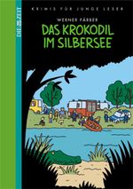 Werner Färber: Das Krokodil im Silbersee, Buch