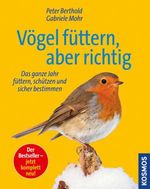 Peter Berthold: Vögel füttern - aber richtig, Buch