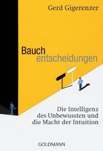 Gerd Gigerenzer: Bauchentscheidungen, Buch
