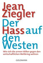 Jean Ziegler: Der Hass auf den Westen, Buch