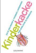 Julia Heilmann; Thomas Lindemann: Kinderkacke, Buch