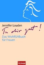 Jennifer Louden: Tu dir gut!, Buch