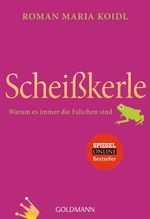 Roman M. Koidl: Scheißkerle, Buch