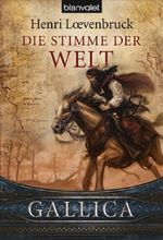 Henri Loevenbruck: Gallica. Die Stimme der Welt, Buch