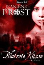Jeaniene Frost: Blutrote Küsse, Buch
