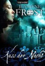 Jeaniene Frost: Kuss der Nacht, Buch