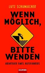 Lutz Schumacher: Wenn möglich, bitte wenden, Buch