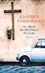 Gianrico Carofiglio: In ihrer dunkelsten Stunde, Buch