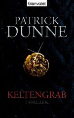 Patrick Dunne: Keltengrab, Buch