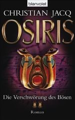 Christian Jacq: Die Verschwörung des Bösen - Osiris, Buch