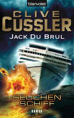Clive Cussler; Jack Du Brul: Seuchenschiff, Buch