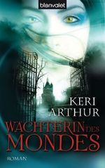 Keri Arthur: Wächterin des Mondes 2, Buch