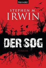 Stephen M. Irwin: Der Sog, Buch
