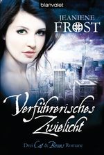 Jeaniene Frost: Verführerisches Zwielicht, Buch