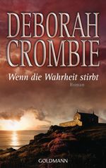 Deborah Crombie: Wenn die Wahrheit stirbt, Buch