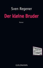 Sven Regener: Der kleine Bruder, Buch