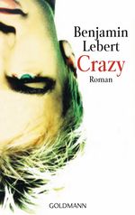 Benjamin Lebert: Crazy, Buch