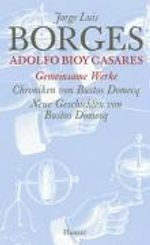 Jorge L. Borges; Adolfo Bioy Casares; Jorge L. Borges: Gesammelte Werke 12. Der gemeinsamen Werke weiter Teil, Buch