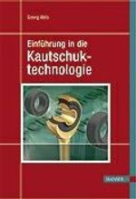 Georg Abts: Einführung in die Kautschuktechnologie, Buch