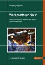Wolfgang Bergmann: Werkstofftechnik 2, Buch