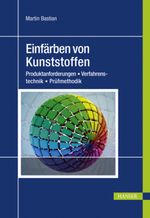 Martin Bastian: Einfärben von Kunststoffen, Buch