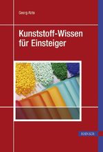 Georg Abts: Kunststoff - Wissen für Einsteiger, Buch