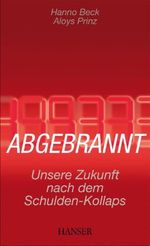 Hanno Beck; Aloys Prinz: Abgebrannt, Buch