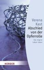 Verena Kast: Abschied von der Opferrolle, Buch