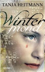 Tanja Heitmann: Wintermond, Buch