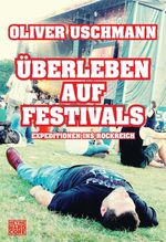 Oliver Uschmann: Überleben auf Festivals, Buch