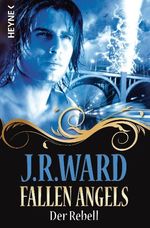 J. R. Ward: Fallen Angels - Der Rebell, Buch
