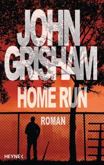 John Grisham: Home Run, Buch