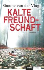 Simone van der Vlugt: Kalte Freundschaft, Buch