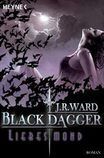 J. R. Ward: Liebesmond, Buch