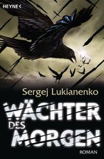 Sergej Lukianenko: Wächter des Morgen, Buch