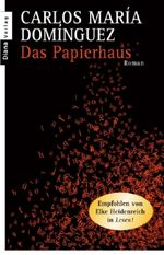 Carlos M. Dominguez: Das Papierhaus, Buch