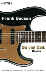 Frank Goosen: So viel Zeit, Buch